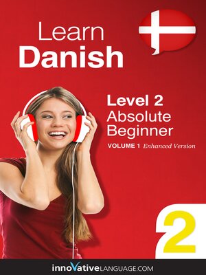 cover image of Learn Danish - Level 2: Absolute Beginner, Volume 1